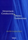 Interpretação Constitucional e Direitos Fundamentais