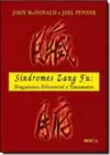 Sindromes Zang Fu: Diagnostico Diferencial E Tratamento