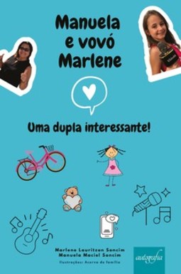 Manuela e vovó Marlene: uma dupla interessante!