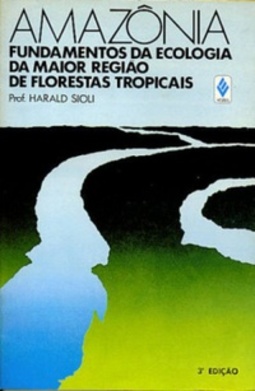 Amazonia - fundamentos da ecologia da maior região de florestas tropicais