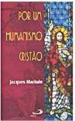 Por um Humanismo Cristão
