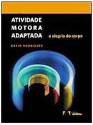 Atividade Motora Adaptada: a Alegria do Corpo