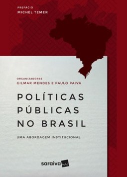 Políticas públicas no Brasil: uma abordagem institucional