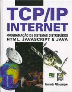 TCP/IP Internet: Programação de Sistemas Distribuídos