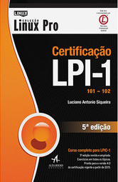 Certificação LPI 1 101-102 - Coleção Linux Pro