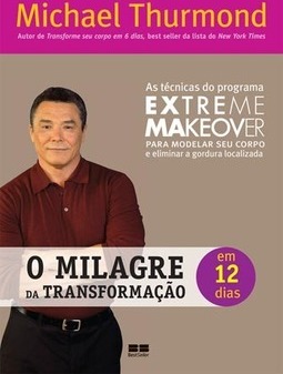 O milagre da transformação em 12 dias