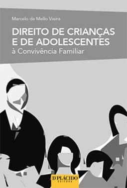Direito de crianças e de adolescentes à convivência familiar