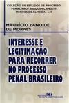 Interesse e Legitimação Para Recorrer no Processo Penal Brasileiro