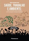 Saúde, trabalho e ambiente: práxis emancipatórias, lutas e resistências frente ao agronegócio na Chapada do Apodi/Ceará