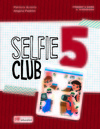 Selfie club 5: student's book and workbook