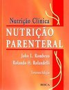 Nutrição Parenteral: Nutrição Clínica
