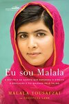 Eu sou Malala: A história da garota que defendeu o direito à educação e foi baleada pelo Talibã