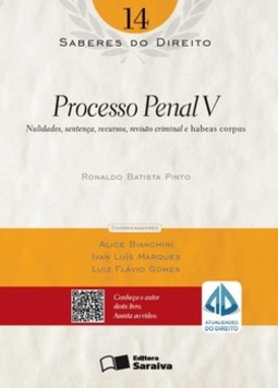 Processo penal V: nulidades, sentença, recursos, revisão criminal e habeas corpus