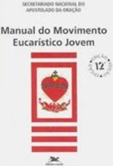 Manual do Movimento Eucarístico Jovem