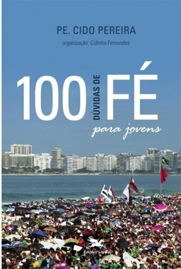 100 dúvidas de fé para jovens