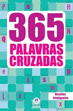 365 palavras cruzadas: desafios inteligentes