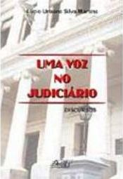 Voz no Judiciário: Discursos, Uma