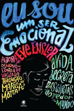 Eu sou um ser emocional: a vida secreta das garotas ao redor do mundo