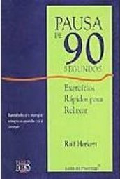 Pausa de 90 Segundos: Exercícios Rápidos para Relaxar