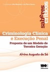 Criminologia clínica e a execução penal: proposta de um modelo de terceira geração