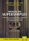 Manual do SuperSimples - Comentários à Lei Geral das Microempresas e Empresas de Pequeno Porte