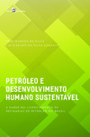 Petróleo e desenvolvimento humano sustentável: a saúde no licenciamento de refinarias de petróleo no Brasil
