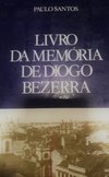 Livro da Memória de Diogo Bezerra (Biblioteca Comunitária de Pernambuco - Romance #3)