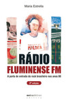 Rádio Fluminense FM: a porta de entrada para o rock brasileiro nos anos 80