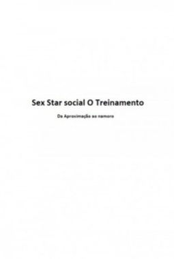 Sex Star Social - O Treinamento