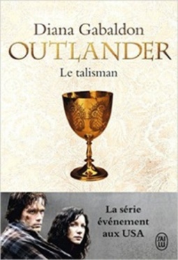 Outlander, Tome 2 : Le talisman (Le Chardon et le Tartan #2)
