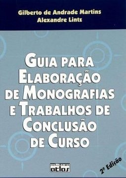 Guia para elaboração de monografias e trabalhos de conclusão de curso