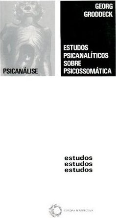 Estudos Psicanalíticos sobre Psicossomática