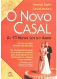 O Novo Casal: as 10 Novas Leis do Amor