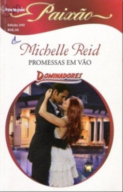 Promessas em Vão   ((Paixão #240))