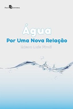 Água: por uma nova relação