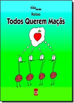 Todos Querem Maçãs - Coleção Maçã Verde