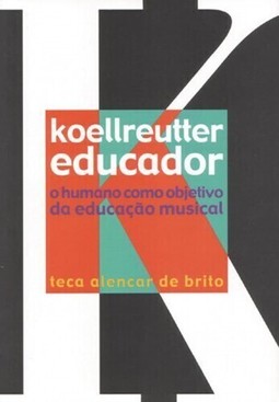 Koellreutter educador: O humano como objetivo da educação musical
