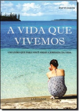 Vida Que Vivemos, A