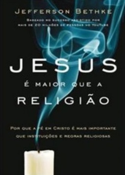 Jesus é maior que a religião