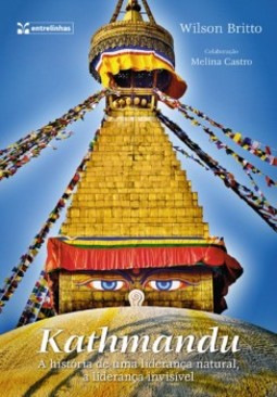 Kathmandu: a história de uma liderança natural, a liderança invisível