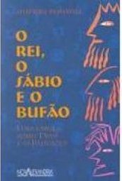 O O Sabio E O Bufao Rei