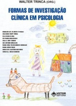 Formas de Investigação Clínica em Psicologia