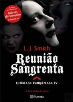 Reunião Sangrenta  (Crónicas Vampíricas  #4)