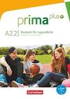Prima Plus A2.2 - Schulerbuch: Schulerbuch A2.2