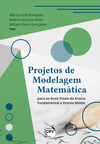Projetos de modelagem matemática para os anos finais do ensino fundamental e ensino médio
