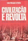 Civilização e Revolta: os Botocudos e a Catequese na Província Minas