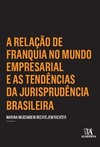 A relação de franquia no mundo empresarial e as tendências da jurisprudência brasileira