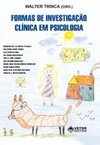 Formas de Investigação Clínica em Psicologia