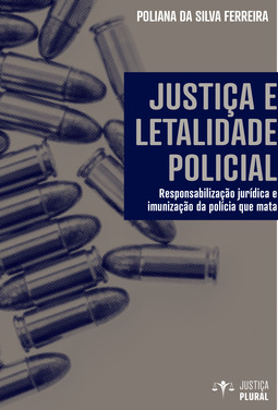 Justiça e letalidade policial