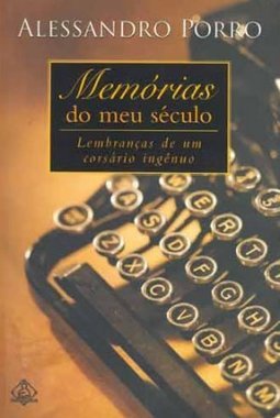 Memórias do Meu Século: Lembranças de um Corsário Ingênuo